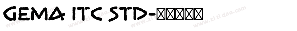 Gema ITC Std字体转换